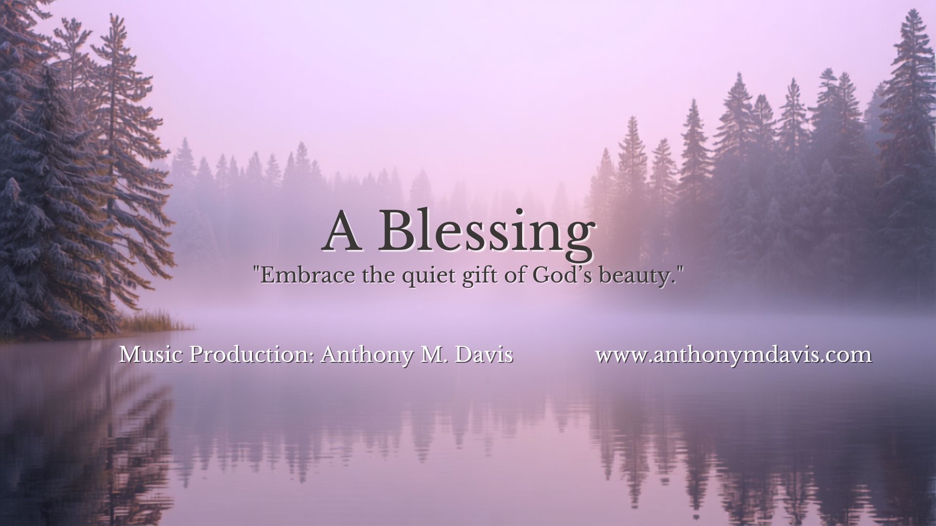 A blessing, music