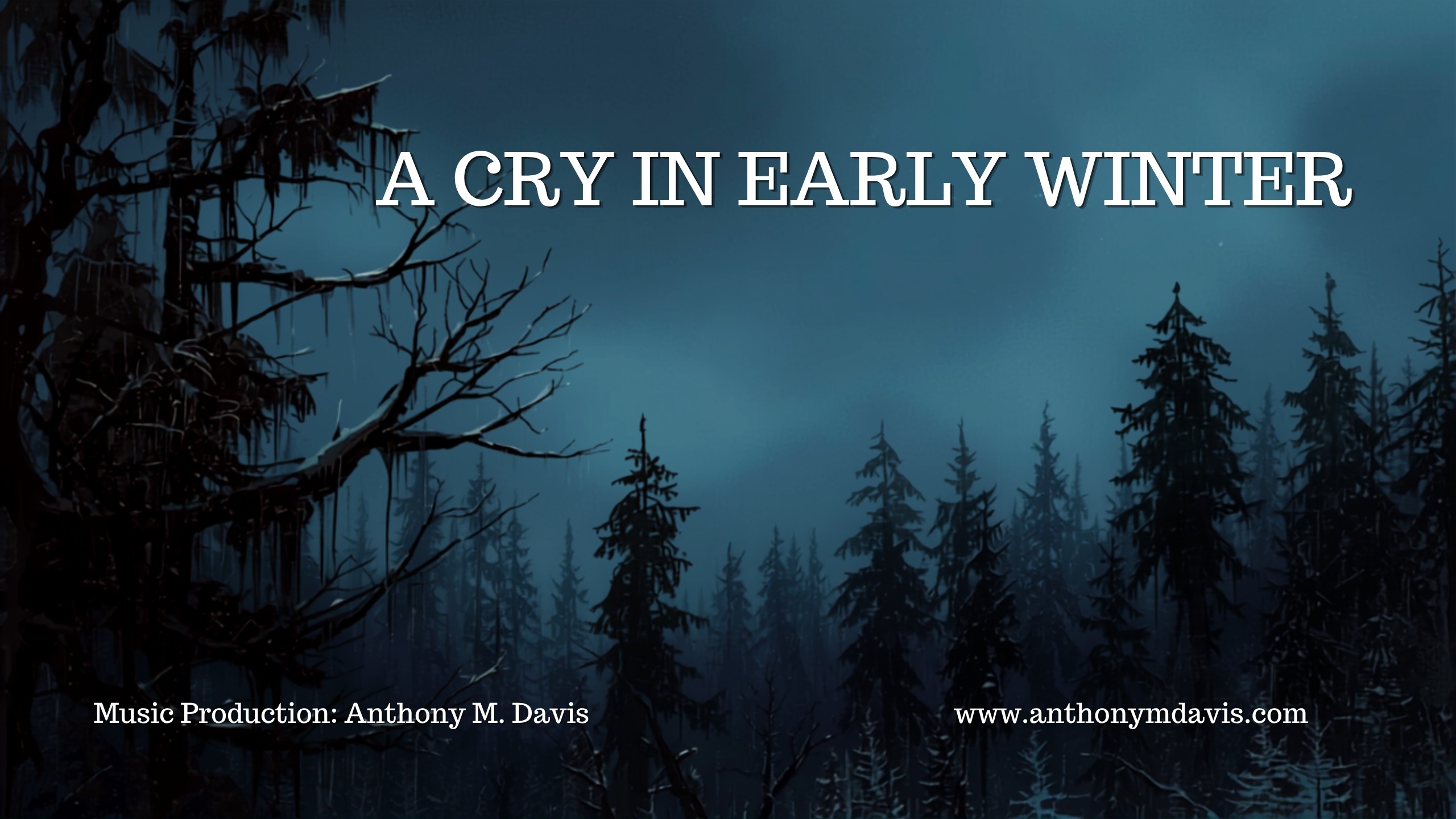 A Cry in Early Winter